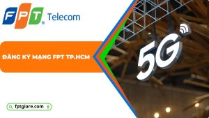 đăng ký mạng fpt hcm